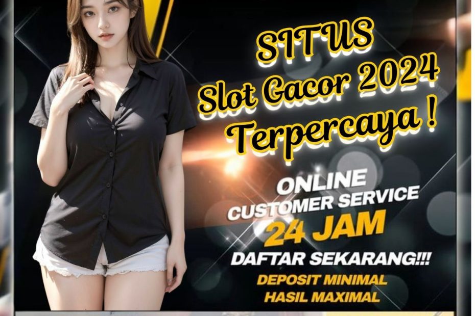 situs slot gacor 2024 terpercaya
